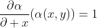 \dfrac{\partial\alpha}{\partial x}(\alpha(x,y))=1
