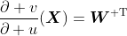 \dfrac{\partial v}{\partial u}(\boldsymbol{X})=\boldsymbol{W}^{\rm T}