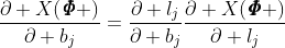 \frac{\partial X({\pmb{\it\Phi}} )}{\partial {{b}_{j}}}=\frac{\partial {{l}_{j}}}{\partial {{b}_{j}}}\frac{\partial X(\pmb{\it\Phi} )}{\partial {{l}_{j}}}