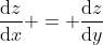 \frac{{{\rm{d}}z}}{{{\rm{d}}x}} = \frac{{{\rm{d}}z}}{{{\rm{d}}y}}\; \cdot \;\frac{{{\rm{d}}y}}{{{\rm{d}}x}}