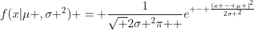 f(x|\mu ,{\sigma ^2}) = \frac{1}{{\sqrt {2{\sigma ^2}{\rm{\pi }}} }}{e^{ - \frac{{{{(x - \mu )}^2}}}{{2{\sigma ^2}}}}}