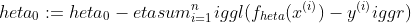 egin{aligned}&	heta_0:=	heta_0-etasum^n_{i=1}iggl(f_{	heta}(x^{(i)})-y^{(i)}iggr)&	heta_1:=	heta_1-etasum^n_{i=1}iggl(f_{	heta}(x^{(i)})-y^{(i)}iggr)x^{(i)}quadquadquadquadquad(2.3.18)end{aligned}