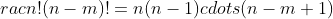 rac{n!}{(n-m)!}=n(n-1)cdots(n-m+1)