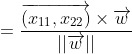 =\frac{\overrightarrow{(x_{11},x_{22})} \times\overrightarrow{w}}{||\overrightarrow{w}||}