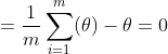 =\frac{1}{m}\sum_{i=1}^{m}(\theta ) -\theta=0