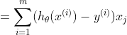 =\sum_{i=1}^{m}(h_{\theta} (x^{(i)})-y^{(i)})x_{j}