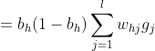 =b_{h}(1-b_{h})\sum_{j=1}^{l}w_{hj}g_{j}