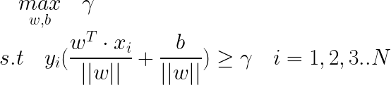 \LARGE \underset{w,b}{max} \quad \gamma \\ s.t \quad y_i(\frac{w^T \cdot x_i}{||w||} + \frac{b}{||w||}) \geq \gamma \quad i=1,2,3..N