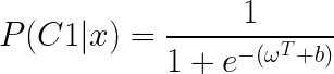 \LARGE P(C1|x)=\frac{1}{1+e^{-(\omega ^{T}+b)}}