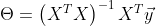 \Theta = \left ( X^TX \right )^{-1}X^T\vec{y}