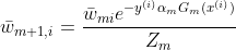 \bar{w}_{m+1,i}=\frac{\bar{w}_{mi}e^{-y^{(i)}\alpha _{m}G_{m}(x^{(i)})}}{Z_{m}}