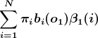 \boldsymbol{\sum_{i=1}^{N}\pi _{i}b _{i}(o_{1})\beta _{1}(i)}
