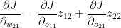 \frac{\partial J}{\partial _{w_{21}}}=\frac{\partial J}{\partial _{o_{11}}}z_{12}+\frac{\partial J}{\partial _{o_{21}}}z_{22}