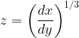 \large z = \left(\frac{dx}{dy}\right)^{1/3}