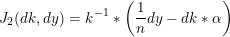 \small J_{2}(dk,dy)=k^{-1}\ast \left ( \frac{1}{n}dy-dk\ast \alpha \right )