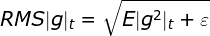 RMS|g|_t = \sqrt{E|g^2|_t+\varepsilon }