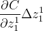 \frac{\partial C}{\partial z_1^1}\Delta z_1^1