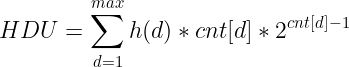\large HDU=\sum_{d=1}^{max}h(d)*cnt[d]*2^{cnt[d]-1}