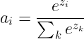 \large a _ { i } = \frac { e ^ { z _ { i } } } { \sum _ { k } e ^ { z _ { k } } }