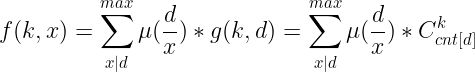 \large f(k,x)=\sum_{x|d}^{max}\mu(\frac{d}{x})*g(k,d)=\sum_{x|d}^{max}\mu(\frac{d}{x})*C_{cnt[d]}^{k}