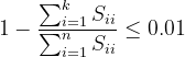 1-\frac{\sum_{i=1}^{k}{S_{ii}}}{\sum_{i=1}^{n}{S_{ii}}}\leq 0.01