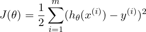 \large \bg_white \small J(\theta) = \frac{1}{2}\sum_{i=1}^m(h_\theta(x^{(i)}) - y^{(i)})^2