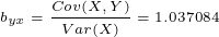 Cou(X,Y) Var(X) = 1.037084