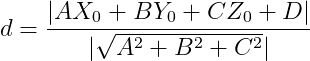 d=\frac{|AX_{0}+BY_{0}+CZ_{0}+D|}{|\sqrt{A^{2}+B^{2}+C^{2}}|}