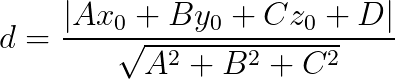 d = \frac{\left | Ax_{0} + By_{0} + Cz_{0} + D \right |}{\sqrt{A^{2} + B^{2} + C^{2}}}