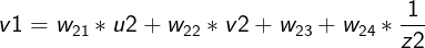 \large v1=w_{21}*u2+w_{22}*v2+w_{23}+w_{24}*\frac{1}{z2}