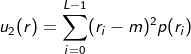 u_{2}(r)=\sum_{i=0}^{L-1}(r_{i}-m)^{2}p(r_{i})