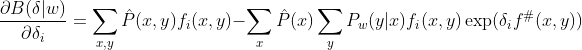 \frac{\partial B(\delta|w)}{\partial \delta_i} = \sum_{x,y} \hat{P}(x,y) f_i(x,y) - \sum_{x} \hat{P} (x) \sum_{y} P_w (y|x) f_i(x,y) \exp (\delta_i f^{\#}(x,y))
