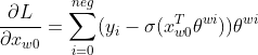 \frac{\partial L}{\partial x_{w0}}=\sum_{i=0}^{neg}(y_{i}-\sigma (x_{w0}^{T}\theta^{wi}))\theta^{wi}