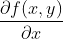\frac{\partial f(x,y)}{\partial x}