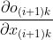 \frac{\partial o_{(i+1)k}}{\partial x_{(i+1)k}}