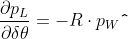 \frac{\partial p_L}{\partial \delta \theta}=-R \cdot p_W \verb|^|