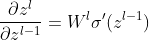 \frac{\partial z^l}{\partial z^{l-1}}=W^l{\sigma}'(z^{l-1})