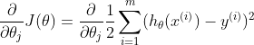 \frac{\partial}{\partial \theta_{j} }J(\theta ) =\frac{\partial}{\partial\theta_{j} }\frac{1}{2} \sum_{i=1}^{m} (h_{\theta} (x^{(i)})-y^{(i)})^{2}