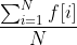 \frac{\sum_{i=1}^{N}f[i]}{N}
