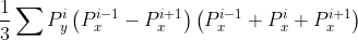 \frac{1}{3}\sum P_y^{i}\left(P^{i-1}_x-P_x^{i+1} \right )\left(P_x^{i-1}+P_x^i+P_x^{i+1} \right )