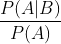 \frac{P(A|B)}{P(A)}
