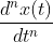 \frac{d^{n}x(t)}{dt^{n}}