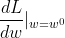 \frac{dL}{dw}|_{w=w^0}