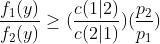 \frac{f_{1}(y)}{f_{2}(y)} \geq (\frac{c(1|2)}{c(2|1)})(\frac{p_{2}}{ p_{1} })