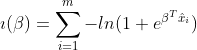 \imath (\beta)=\sum_{i=1}^{m}-ln(1+e^{\beta^T \hat x_i})