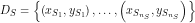 D_{S}=\left\{\left(x_{S_{1}}, y_{S_{1}}\right), \ldots,\left(x_{S_{n_{S}}}, y_{S_{n_{S}}}\right)\right\}