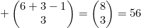 \begin{pmatrix}6+3-1\\3\end{pmatrix}=\begin{pmatrix}8\\3\end{pmatrix}=56