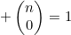 \begin{pmatrix}n\\0\end{pmatrix}=1