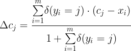 \large \Delta{c_j}=\frac{{\sum\limits_{i=1}^m}{\delta{(y_i=j)}\cdot{(c_j-x_i)}}}{1+{\sum\limits_{i=1}^m}{\delta{(y_i=j)}}}
