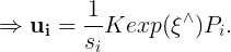 \large \Rightarrow \mathbf{u_i}=\frac{1}{s_i}Kexp(\xi ^{\wedge })P_i.